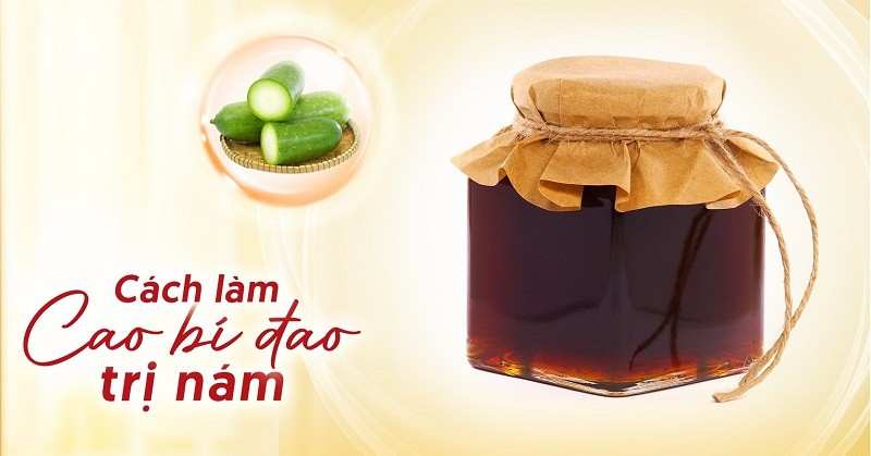 2 cách làm cao bí đao trị nám được nhiều chị em áp dụng