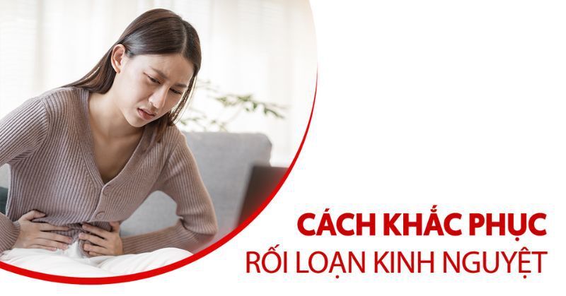 6 cách khắc phục rối loạn kinh nguyệt đơn giản tại nhà