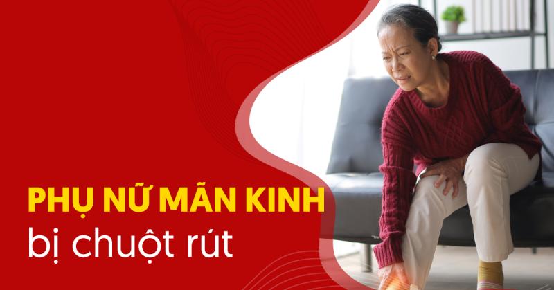 Cách xử lý khi phụ nữ mãn kinh bị chuột rút